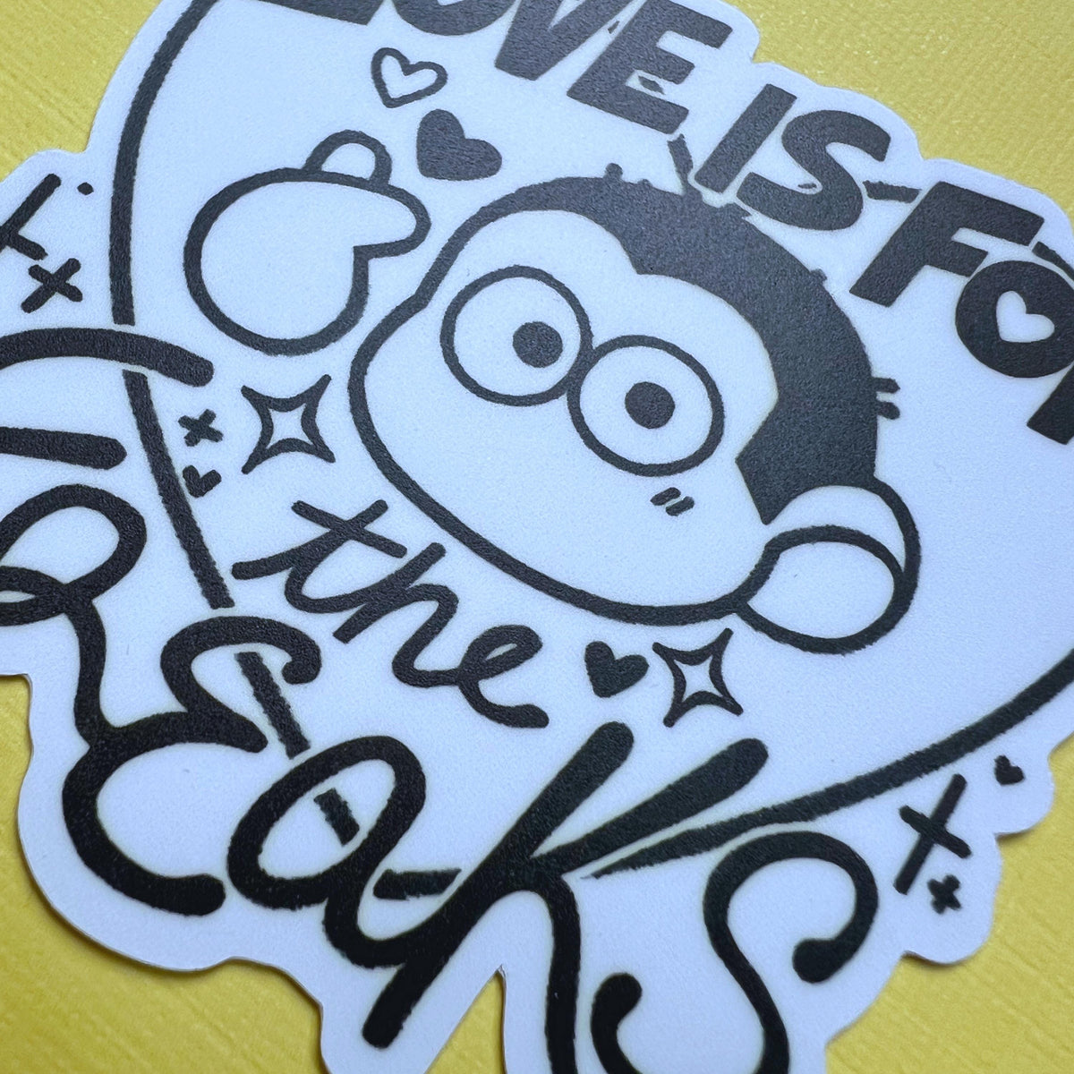 Love is For The Freaks Sticker